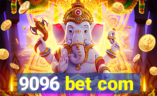 9096 bet com
